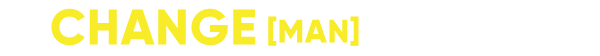 CHANGE [MAN]